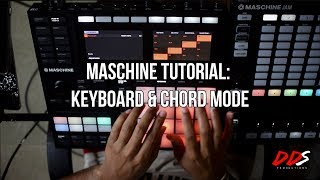 MASCHINE TUTORIAL Keyboard and Chord Mode [upl. by Bernardi]