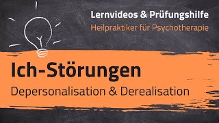 IchStörungen  Depersonalisation amp Derealisation Heilpraktiker für Psychotherapie  17 Lernvideo [upl. by Savell]