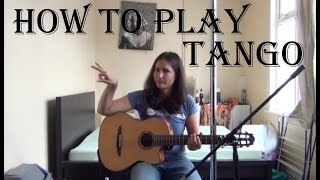 How to play tango on guitar ✔ [upl. by Rumit]