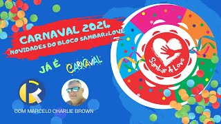 Carnaval 2024  Novidade do Bloco SambarampLove [upl. by Ahseret]