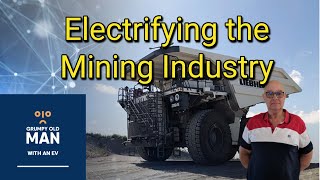 The Electrification of the Mining Industry [upl. by Ajam668]