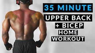 35 Minute Bicep and Upper Back Home Workout  NO EQUIPMENT NEEDED [upl. by Tegdig76]