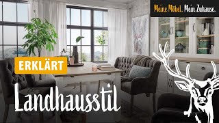 Einrichtungsstil moderner Landhausstil  natürlich und urgemütlich [upl. by Ahsaz]