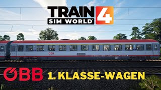 ÖBB 1 KlasseWagen  Modvorstellung  TRAIN SIM WORLD 4 [upl. by Ahsenhoj]