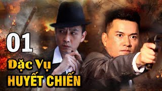 ĐẶC VỤ HUYẾT CHIẾN  Tập 01  Phim Hành Động Võ Thuật Kháng Nhật Siêu Hay  Hoa Thành Film [upl. by Adlai]