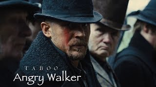 TABOO  ANGRY WALKER by Tom Hardy [upl. by Docilla234]