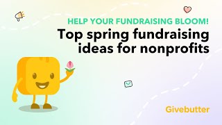 Top Fundraising Ideas for Nonprofits in Spring 2022 [upl. by Silver]