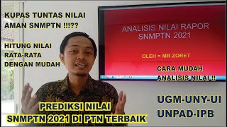 ANALISIS NILAI RAPOR SNMPTN 2021 MrZoret [upl. by Cesaria]