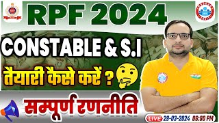 RPF New Vacancy 2024  RPF SI amp Constable 2024 RPF Exam Preparation Strategy By Ankit Bhati Sir [upl. by Atirb]