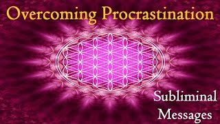 Overcoming Procrastination  Get Things Done  Subliminal Messages Binaural Beats [upl. by Dasi678]