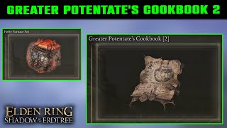 Greater Potentates Cookbook 2 Location  Unlimited Hefty Furnace Pot  Elden Ring DLC [upl. by Ydnarb]