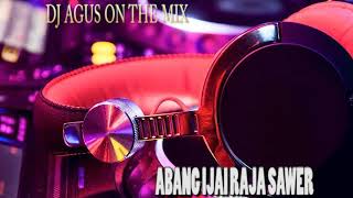 dj agus on the mix banjarmasin  ABANG IJAI [upl. by Alul]