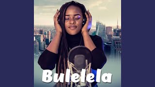 Bulelela [upl. by Rawdan]