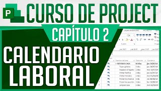 Curso Project  Capitulo 2 Calendario Laboral [upl. by Lipscomb]