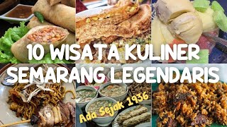 10 Wisata Kuliner Semarang yang Terkenal Legendaris [upl. by Otilopih928]