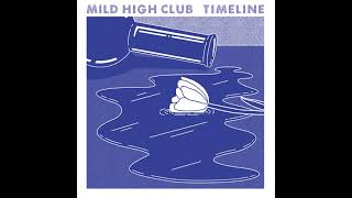 Mild High Club  Timeline Full Album [upl. by Lidah217]