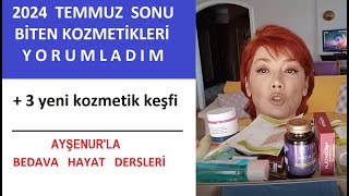 Temmuz 2024 Sonu Biten kozmetiklerin Yorumları Artı yeni 3 Keşif [upl. by Paine]