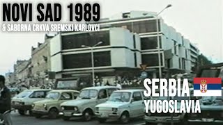 1989 Novi Sad  Нови Сад amp Saborna Crkva Sremski Karlovci  Vojvodina  Serbia  Srbija  Yugoslavia [upl. by Nahtahoj]