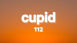 112  Cupid Lyrics [upl. by Marilin]