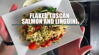 Flaked Tuscan Salmon and Linguini [upl. by Cyprian]