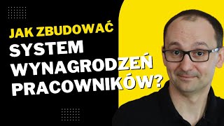 Jak zbudować system wynagrodzeń  Piotr Pytel [upl. by Conner]