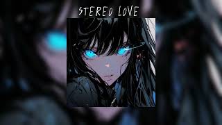 Stereo Love  slowed to perfection [upl. by Ordnael]