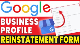 google business profile reinstatement form  how to fill google business profile reinstatement form [upl. by Oiromed]