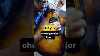 Learning G Major Chord for the First Time  Day 3  30 Days Guitar Challenge gmajor guitar [upl. by Hellah]