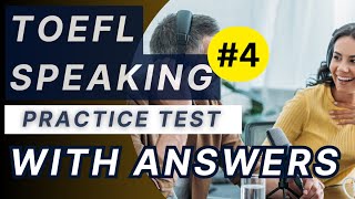 TOEFL Speaking Practice Test with Answers 2024 [upl. by Center]