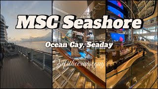 MSC SEASHORE 2024  Ocean Cay and 1st Seaday [upl. by Nyraf]