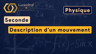 Seconde  physique  description d’un mouvement [upl. by Tesil497]