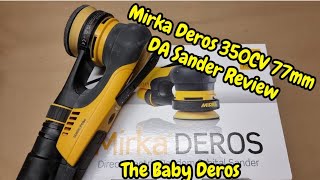 Mirka Deros 350CV 77mm DA Sander Review The Mirka 650CVs Little Brother [upl. by Esom]