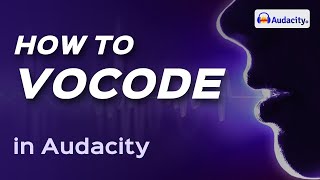 How to vocode in audacity 2024 Transform Your Sound [upl. by Nosrej964]