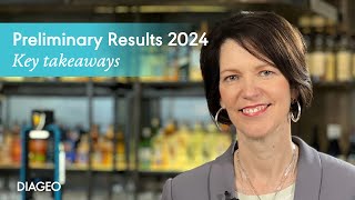 Preliminary Results 2024  The key takeaways from our Chief Executive  Diageo [upl. by Hannie568]