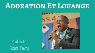 Moment dadoration avec Psalmiste Roudy Fevry I Mwen Pito Gen Jezi I Non Celebre Par Les Elus [upl. by Ruvolo]