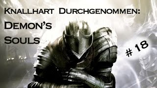 Knallhart durchgenommen Demon’s Souls Folge 18 [upl. by Doty]