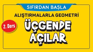 ÜÇGENDE AÇILAR 216  ALIŞTIRMALARLA GEOMETRİ  ŞENOL HOCA [upl. by Almira]