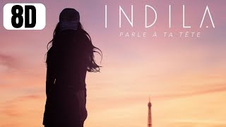 Indila  Parle à ta tête USE FONES 8D [upl. by Gregrory]