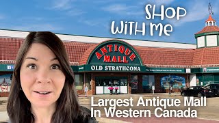 Shop With Me  Largest Antique Mall In Western Canada  This Place Is HUGE 🇨🇦 [upl. by Airotnes]