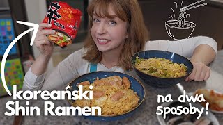 Koreański Shin Ramen na dwa sposoby Najlepsze gdy brak czasu Jak ulepszyć danie instant [upl. by Nannahs]