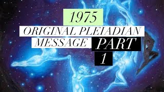 An Original Pleiadian Message  The Enlightened Human Part 1 [upl. by Sink205]