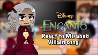 Encanto react to villain Mirabel song  GRV [upl. by Cahilly]