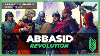 The Abbasid Revolution  750CE  754CE  Abbasid Caliphate 01 [upl. by Kathrine]