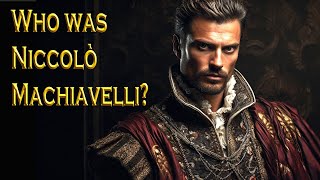 The Italian Renaissances Most Feared Thinker Niccolò Machiavelli [upl. by Cofsky729]