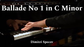 Dimitri SpecovBallade No 1 in C Minor [upl. by Frankie789]