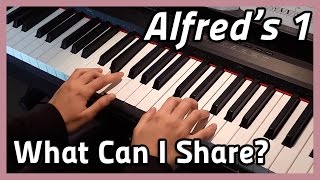 ♪ What can I share ♪ Piano  Alfreds 1 [upl. by Eniliuqcaj151]