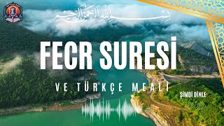 Kuran Dinle Türkçe Mealli  Fecr Suresi Meali  Fecr Suresi Anlamı Dinle [upl. by Sassan427]