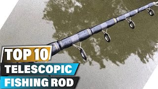 Best Telescopic Fishing Rods In 2024  Top 10 Telescopic Fishing Rod Review [upl. by Niles136]