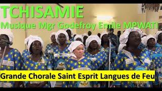 TCHISAMIE Grande chorale Langues de feu 🔥Monseigneur Emile Godefroy MPWATI [upl. by Ornstead]