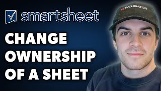 How To Change Ownership Of A Sheet In Smartsheet Full 2024 Guide [upl. by Adil]